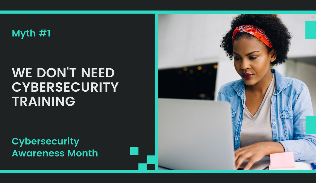 Cybersecurity Myth #1