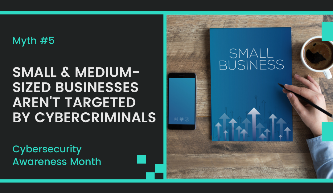 Cybersecurity Myth #5