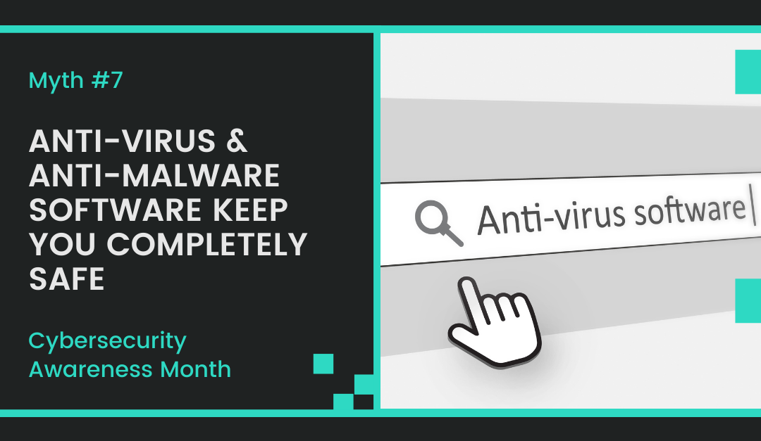Cybersecurity Myth #7